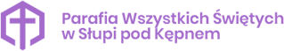 Parafia Wszystkich Świętych w Słupi pod Kępnem